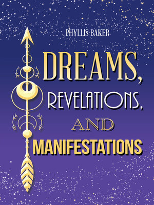cover image of Dreams, Revelations, and Manifestations